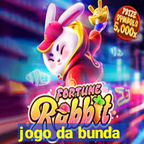 jogo da bunda